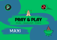Pray&amp;Play MAXi