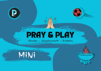 Pray&amp;Play MiNi