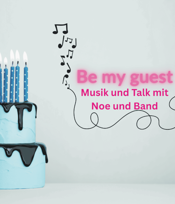 be my guest | Musik & Talk mit Noe und Band